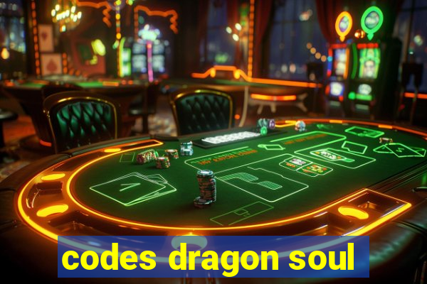 codes dragon soul